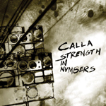 Calla - Strenght In Numbers